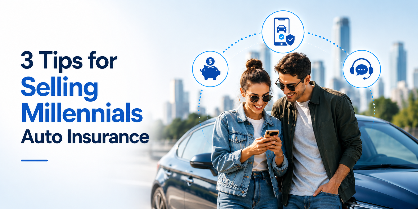 3 Tips for Selling Millennials Auto Insurance