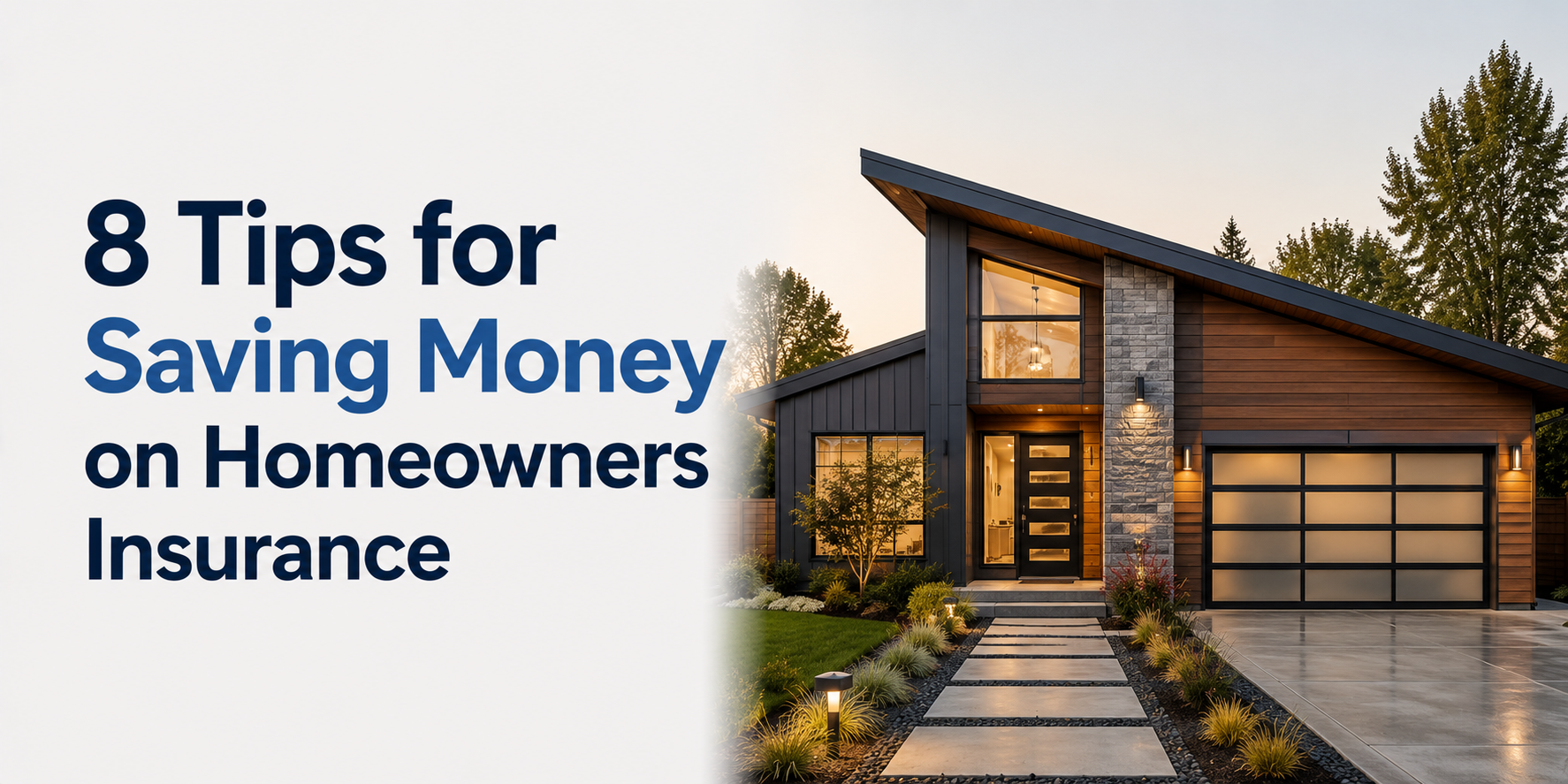 8 Tips for Saving Money on Homeowners Insurance