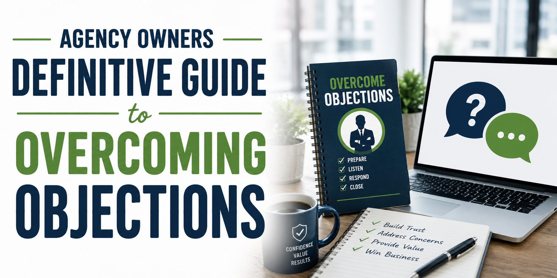 Agency Owners Definitive Guide to Overcoming Objections