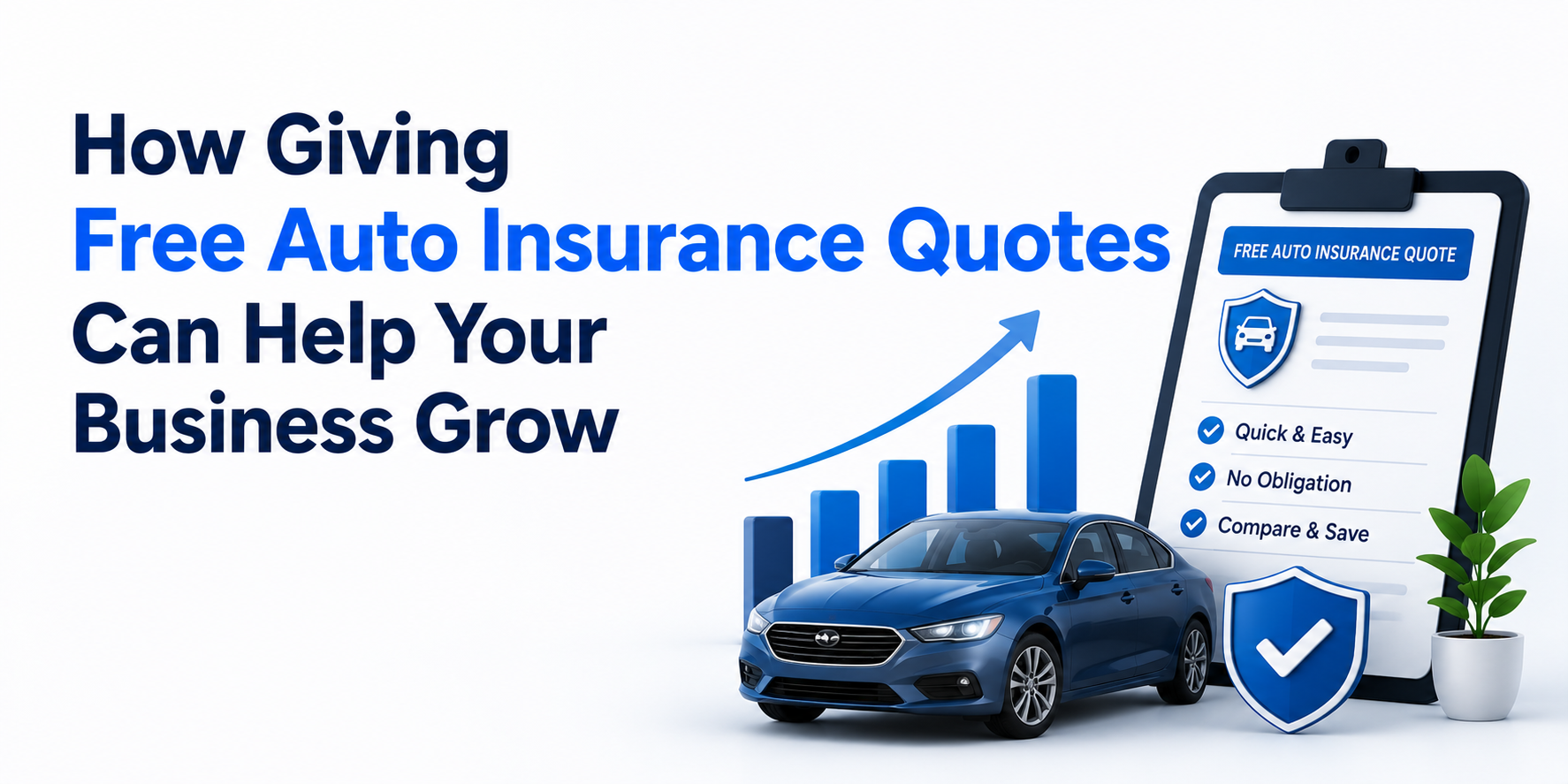 How Giving Free Auto Insurance Quotes Can Help Your Business Grow