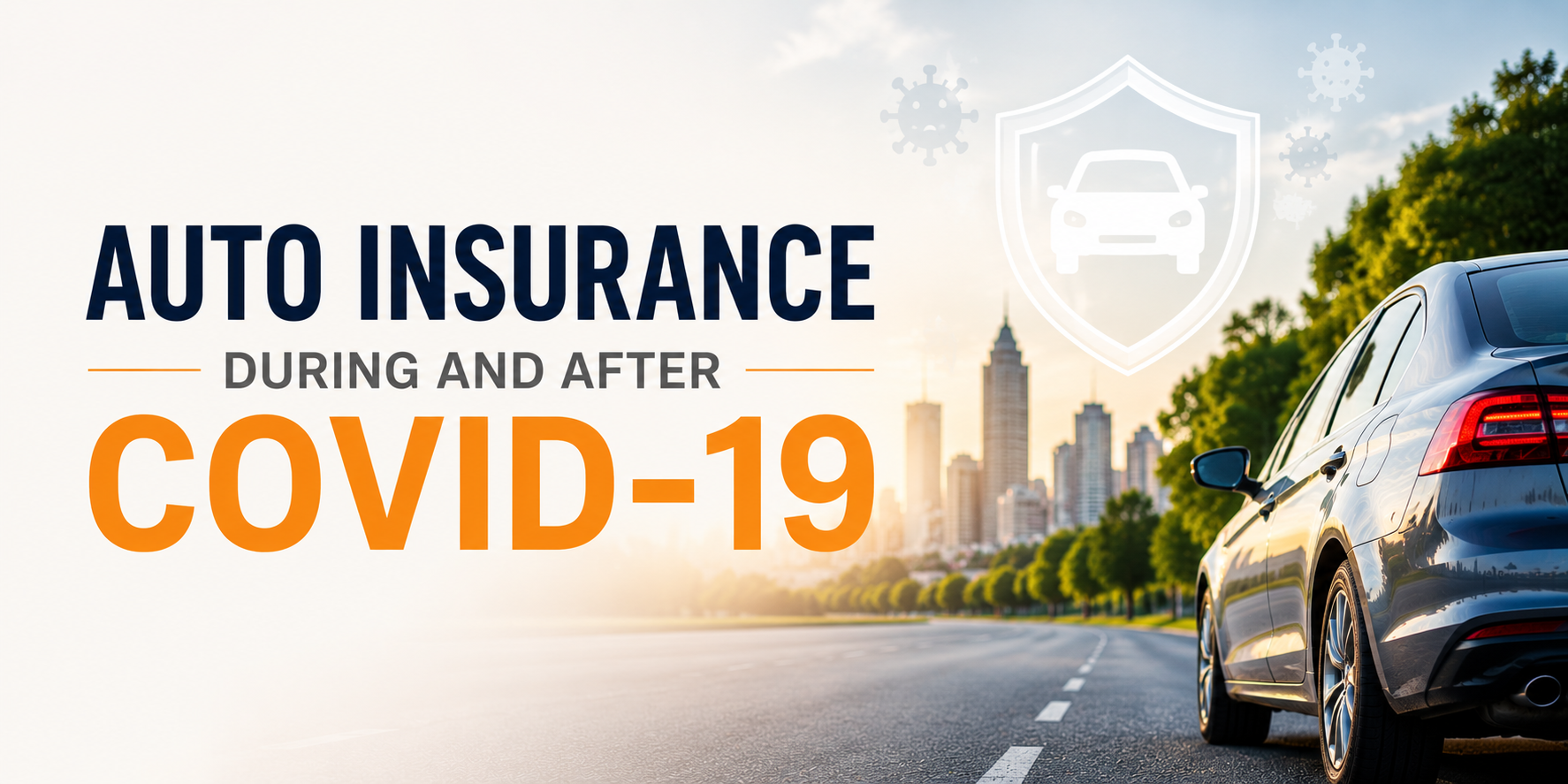 Auto Insurance During and After Covid-19