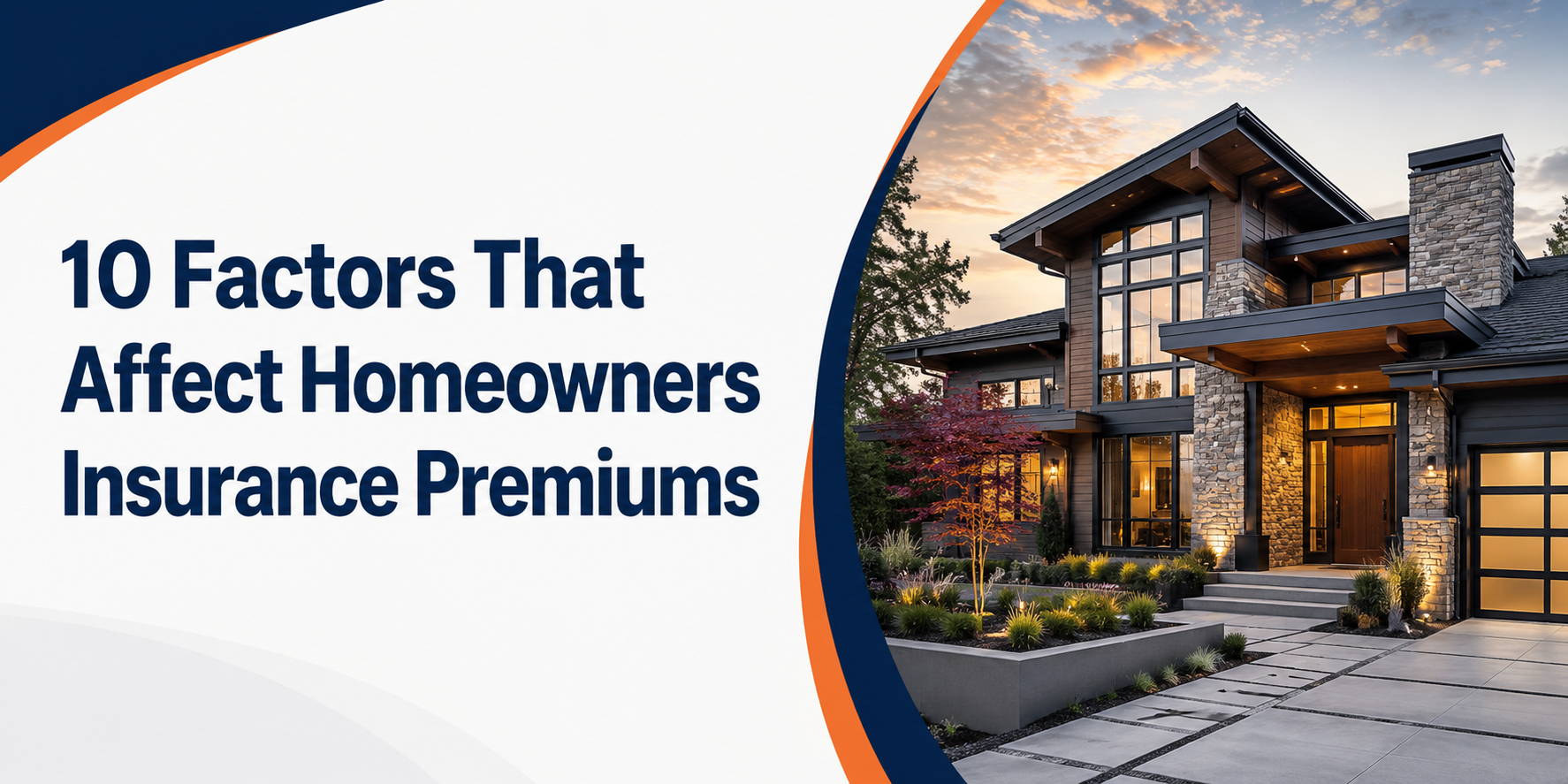 10 Factors That Affect Homeowners Insurance Premiums