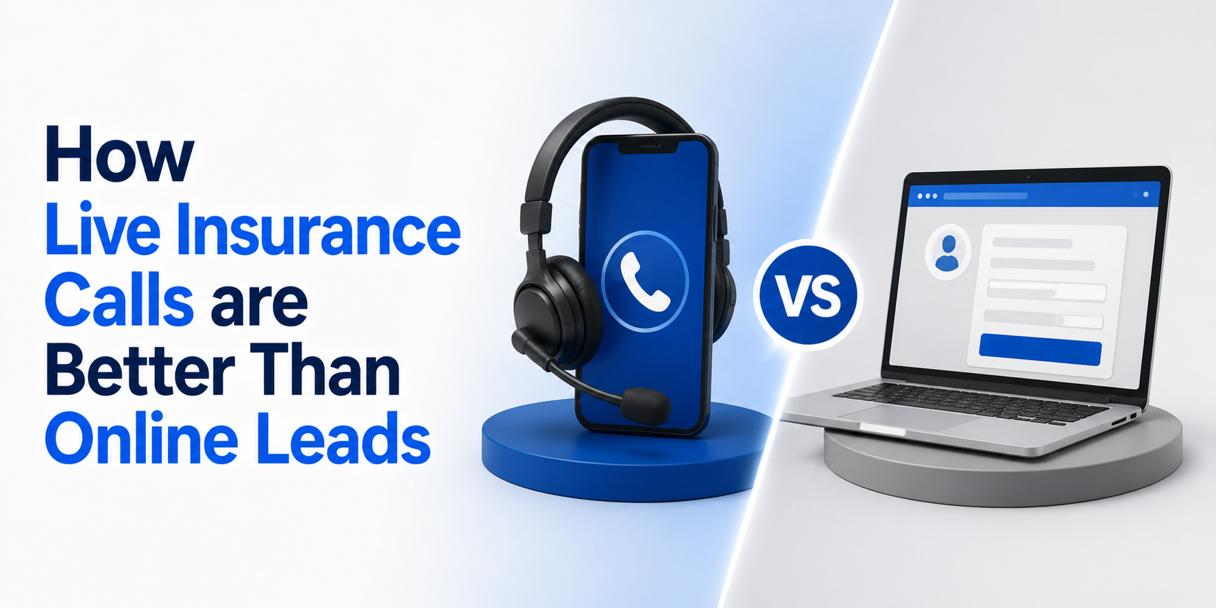 How Live Insurance Calls are Better Than Online Leads