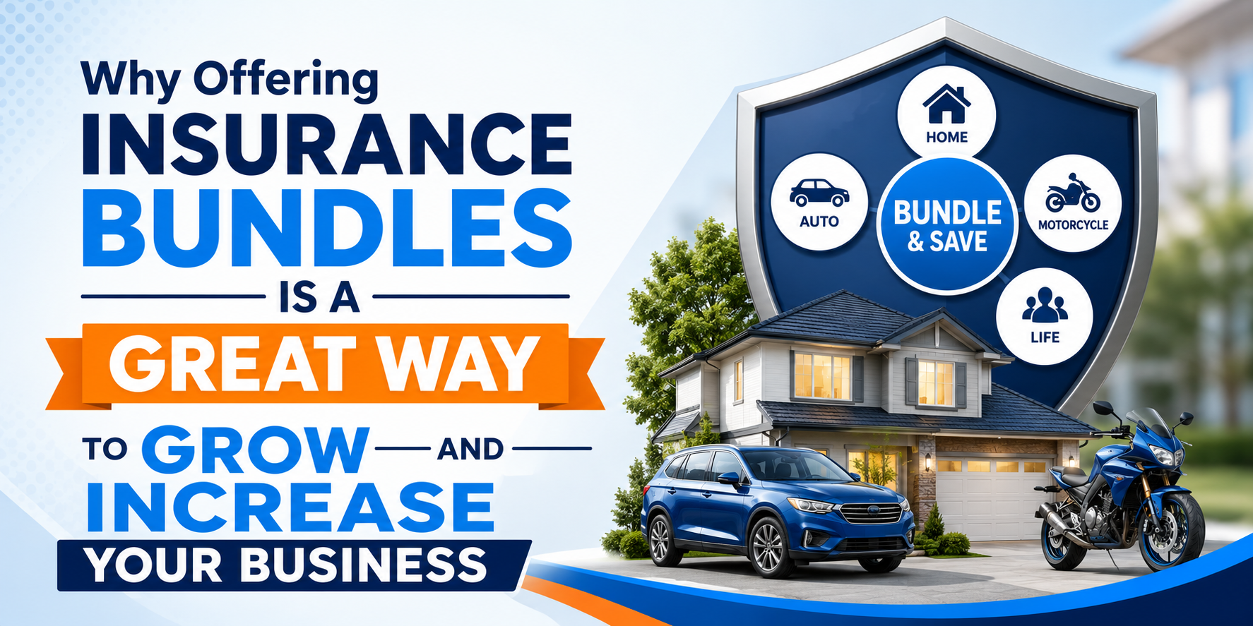 Why offering insurance bundles is a great way to grow and increase your business