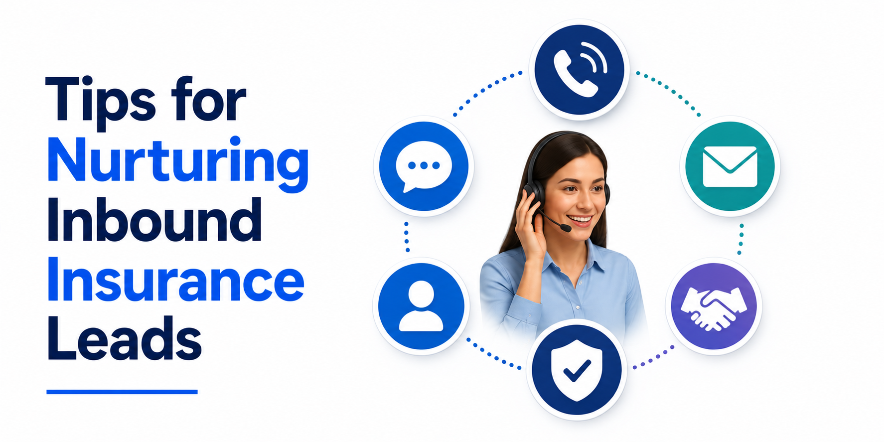 Tips for Nurturing Inbound Insurance Leads