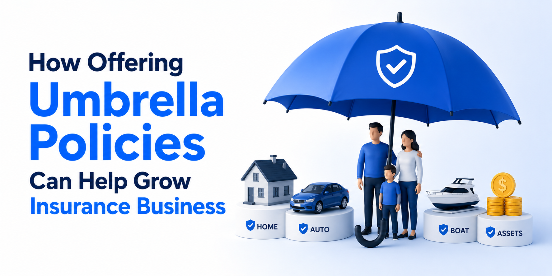 How offering umbrella policies can help grow insurance business