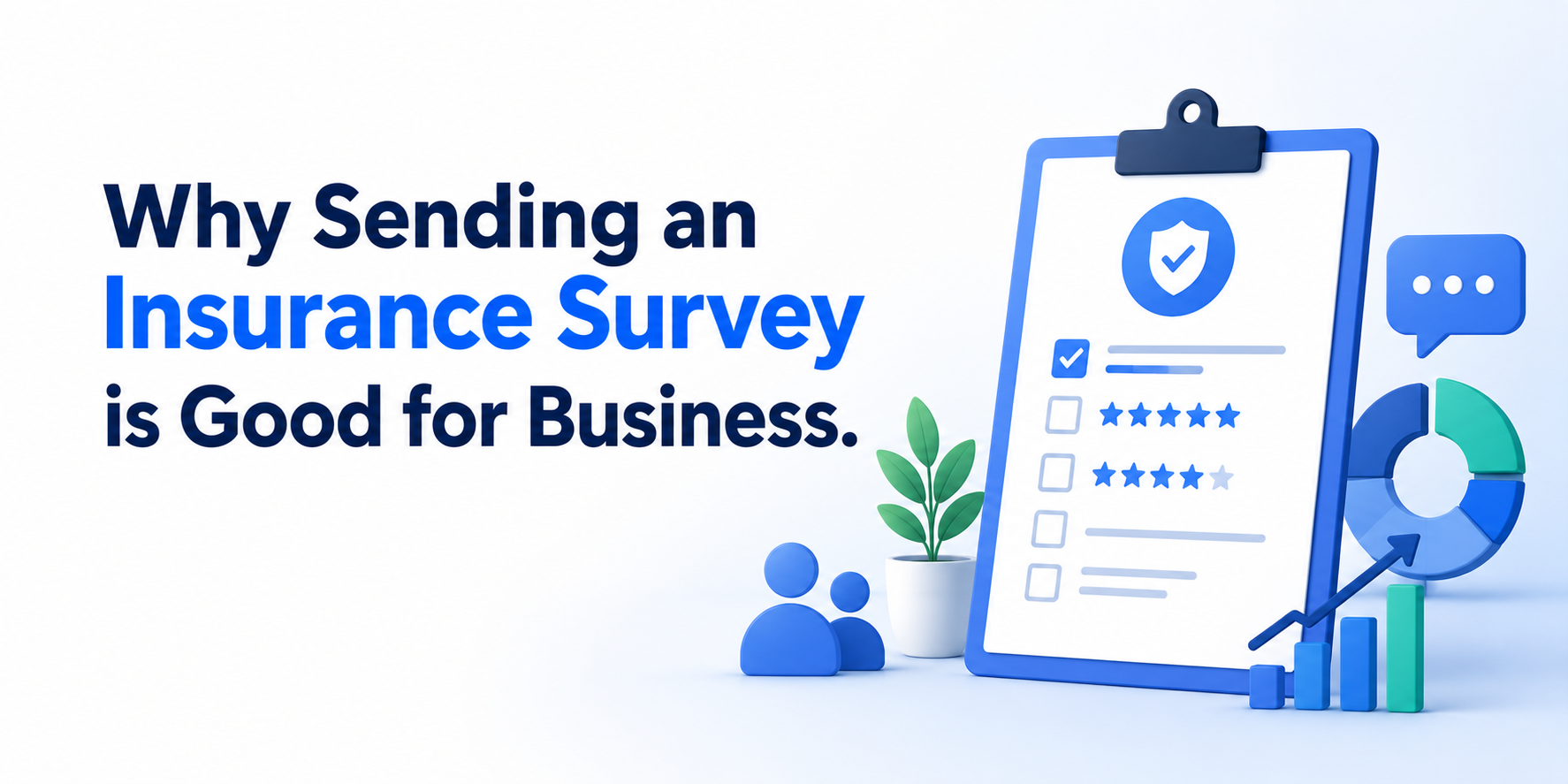 Why Sending an Insurance Survey is Good for Business.